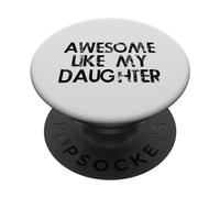 Impresionante como Mi Hija Hombres Divertido Día del Padre Papá PopSockets PopGrip Adhesivo