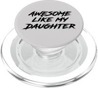 Impresionante como Mi Hija Hombres Divertido Día del Padre Papá PopSockets PopGrip para MagSafe