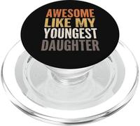 Impresionante como mi Hija más Joven Funny Family Día del Padre PopSockets PopGrip para MagSafe