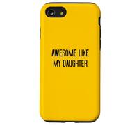 Impresionante Como Mi Hija Padre Papá Papa Madre Mamá Carcasa para iPhone SE (2020) / 7 / 8