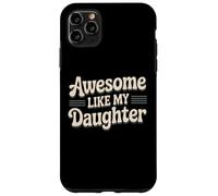 Impresionante Como Mi Hija Retro Día Del Padre Papá Hombres Papi Carcasa para iPhone 11 Pro Max