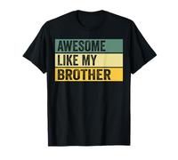 Impresionante gráfico Envejecido como mi Hermano Camiseta