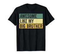 Impresionante gráfico Envejecido Like My Big Brother Camiseta