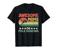 Impresionante Mamá Hacer Pole Dancing Pole Dancer Dance Camiseta
