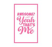 Impresionante, sí, ese soy yo, citas inspiradoras, tipografía y diseño de tazas. Calcomanías de vinilo para murales y paredes 57.6x93.6cm Impermeable Rosa