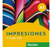 Impresiones A1: 2 Audio-CDs zum Kurs- und Arbeitsbuch