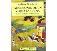Impresiones de un viaje a la China (Viajes y Costumbres)