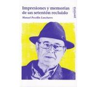 Impresiones Y Memorias De Un Setenton Recluido