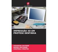 Impressão 3D Em Prótese Dentária