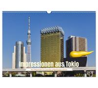 Impressionen aus Tokio, der Megastadt im Land der aufgehenden Sonne (Wandkalende