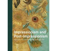Impressionism and Post-Impressionism: Highlights from the Philadelphia Museum of Art