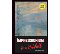 Impressionism Art Movement in a Nutshell: Learn Its History, Artists, Cultural Legacy and Significance (Culture)