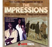 Impressions - Check Out Your Mind! / Times Have Changed