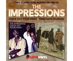 Impressions - Check Out Your Mind! / Times Have Changed