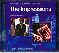 Impressions - Come to My Party/Fan The Fire