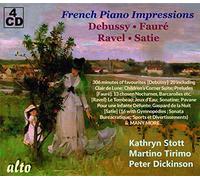 Impressions françaises pour piano : Debussy, Fauré, Ravel, Satie. Stott, Tirimo, Dickinson.