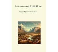 Impressions of South Africa (Classic Books)