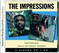Impressions,the - Preacher Man/Finally Got Myself Together