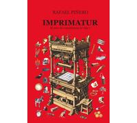 Imprimatur: El Arte de Complicarse la Vida 1. La Iglesia en 500 relatos.