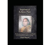 Imprints of Echoes Past: A Journal Beyond The Story (ECHOES THROUGH GENERATIONS)