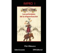 Impro 1: Los principios de la Improvisación