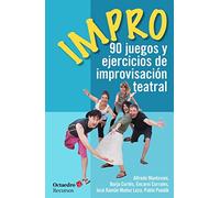 Impro: 90 juegos y ejercicios de improvisación teatral: 155 (Recursos)
