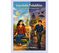 Improbable Probabilities: A Graphic Anthology of Strange Stories