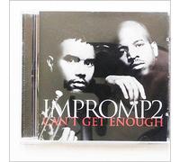 Impromp2 - Can't Get Enough