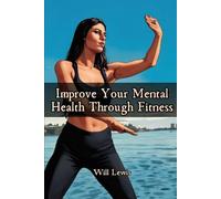 Improve Your Mental Health Through Fitness