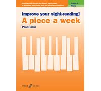 Improve your sight-reading! A Piece a Week Piano Grade 4