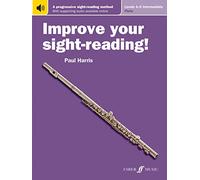 Improve Your Sight-Reading! Flute, Levels 4-5 (Intermediate): A Progressive Sight-Reading Method, Book & Online Audio (Faber Edition: Improve Your Sight-reading)