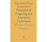 Improved Harp Instruction: Principles of Fingering and Execution Techniques