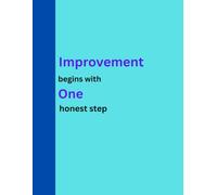 Improvement began with one Honest Step - Writing Journal Ruled paperback