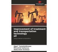 Improvement of treatment and transportation technology oil: using surfactant compositions