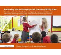 Improving Maths Pedagogy and Practice (IMPP) Scale: An international self-reflection and quality improvement tool for educators working within early primary and elementary schools