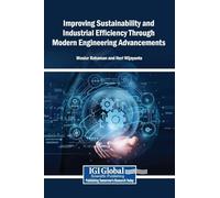 Improving Sustainability and Industrial Efficiency Through Modern Engineering Advancements