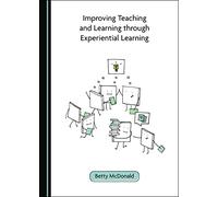 Improving Teaching and Learning through Experiential Learning