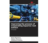 Improving the process of evaporating liquorice root extract: Monograph