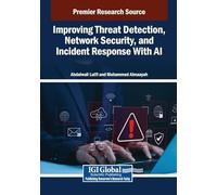 Improving Threat Detection, Network Security, and Incident Response With AI