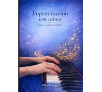Improvisación con calma: Piano complementario
