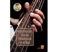 Improvisación con las pentatónicas en el bajo - 1 Libro + 1 CD