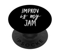 Improvisación Is My Jam Actores Diversión Improvisación Artista Diseño PopSockets PopGrip Adhesivo