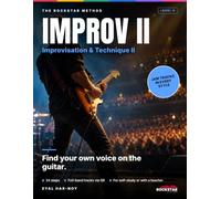 Improvisation & Technique II: CAGED, Arpeggios, Modes and Modern Lead Technique: Master the Whole Fretboard and Find Your Own Sound, with Online Jam Tracks (The Rockstar Method)