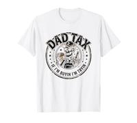 Impuesto de papá si Estoy comprando Estoy Tratando Divertido papá Humor Camiseta