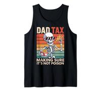 Impuesto para papá: Día del Padre Divertido asegurándose de Que no Sea Veneno Camiseta sin Mangas