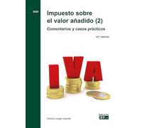 Impuesto sobre el valor añadido (2). Comentarios y casos prácticos: Impuesto sobre el valor añadido (2). Comentarios y casos prácticos