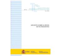 Impuesto sobre la renta de no residentes: 11 (Textos Legales.Separata del Boletín Oficial de los Ministerios de Hacienda y Función Pública y de Asuntos Económicos y Transformación Digial)