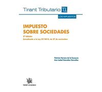 Impuesto Sobre Sociedades 2ª Edición 2015 (Los Impuestos Tirant Tributario)