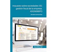 Impuesto sobre sociedades (IS): gestión fiscal de la empresa. ADGN068PO