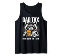 Impuestos de papá Si estoy comprando estoy tratando divertido mapache día del padre Camiseta sin Mangas